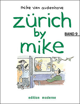 Fester Einband Zürich by Mike / Zürich by Mike 9 von Mike van Audenhove