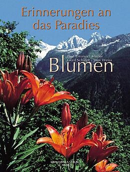 Fester Einband Blumen - Erinnerungen an das Paradies von Paul E. Müller
