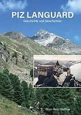 Kartonierter Einband Piz Languard von Gian-Reto Walther