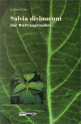 Kartonierter Einband Salvia Divinorum von Jochen Gartz
