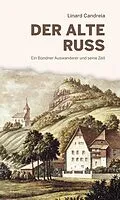 E-Book (epub) Der alte Russ von Linard Candreia