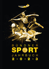 Kartonierter Einband Bündner Sport Jahrbuch 2023 von 