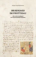 E-Book (epub) Hexenjagd im Prättigau von Holger Finze-Michaelsen