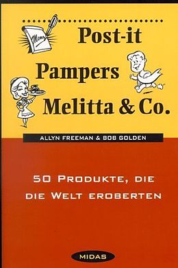 Fester Einband Post-it, Pampers, Melitta &amp; Co. von Freeman Golden