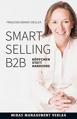 Kartonierter Einband Smart Selling B2B von Franziska Brandt-Biesler