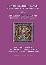 Kartonierter Einband Interrogatio Iohannis (Das geheime Buch der Katharer) und Apokryphon Iohannis (Das geheime Buch des Johannes) von P. Martin