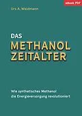 E-Book (pdf) Das Methanol Zeitalter von Urs A. Weidmann