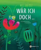 Fester Einband Wär ich doch  von Mies van Hout