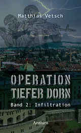 Kartonierter Einband Operation Tiefer Dorn von Matthias Vetsch