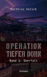 Kartonierter Einband Operation Tiefer Dorn von Matthias Vetsch