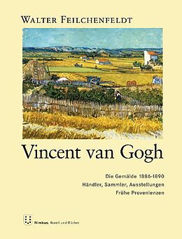 Fester Einband Vincent van Gogh: Die Gemälde 18861890 von Walter Feilchenfeldt