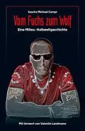 E-Book (epub) Vom Fuchs zum Wolf von Sascha Michael Campi