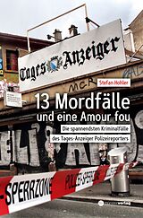 E-Book (epub) 13 Mordfälle und eine Amour Fou von Stefan Hohler