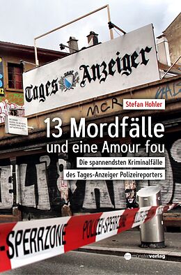 E-Book (epub) 13 Mordfälle und eine Amour Fou von Stefan Hohler