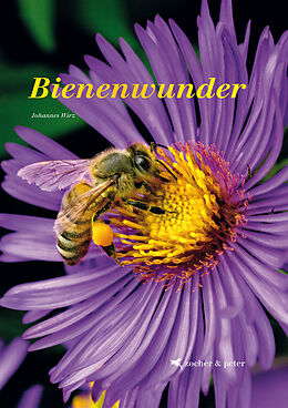 Fester Einband Bienenwunder von Johannes Wirz