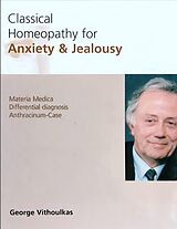 E-Book (epub) Classical Homeopathy for Anxiety & Jealousy von George Vithoulkas