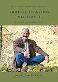 E-Book (epub) TRANCE HEALING VOLUME 1 - Live your natural mediumship von Hampi van de Velde