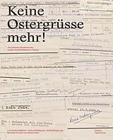 Fester Einband Keine Ostergrüsse mehr! von Lois Hechenblaikner, Andrea Kühbacher, Rolf Zollinger