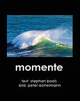 Fester Einband momente von Stephan Bodis, Peter Achermann