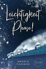 Kartonierter Einband (Kt) Leichtigkeit, Please von Angelo Cassano