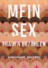 Kartonierter Einband MEIN SEX von Monica Bürki, Nadia Fernández