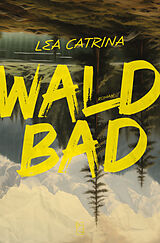 Fester Einband Waldbad von Lea Catrina