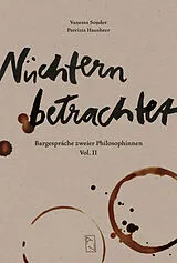 E-Book (epub) Nüchtern betrachtet von Vanessa Sonder, Patrizia Hausheer