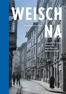 E-Book (epub) Weisch na von Gabriela Kasperski, Franz Kasperski