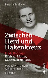 Fester Einband Zwischen Herd und Hakenkreuz von Barbara Bonhage