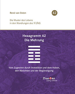 Fester Einband Hexagramm 42  Die Mehrung von René van Osten
