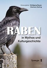 E-Book (epub) Raben in Mythos und Kulturgeschichte von Wolfgang Bauer, Clemens Zerling