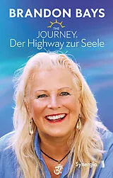 Kartonierter Einband The Journey Der Highway zur Seele von Brandon Bays