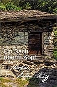 Ein Dach überm Kopf