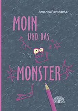Fester Einband Moin und das Monster von Anushka Ravishankar