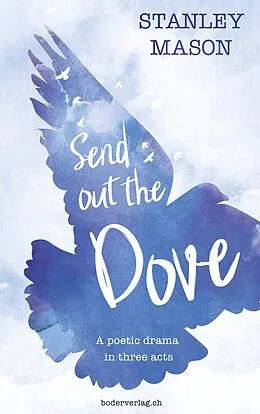 E-Book (epub) Send out the Dove von Stanley Mason