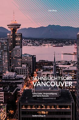 E-Book (epub) Sehnsuchtsort Vancouver von Lisa Borg