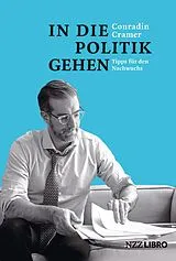 Paperback In die Politik gehen von Conradin Cramer