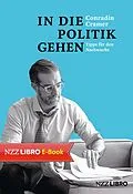 E-Book (epub) In die Politik gehen von Conradin Cramer
