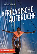 E-Book (epub) Afrikanische Aufbrüche von David Signer