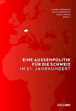 Fester Einband Eine Aussenpolitik für die Schweiz im 21. Jahrhundert von 