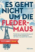 E-Book (epub) Es geht nicht um die Fledermaus von Adam Cruise
