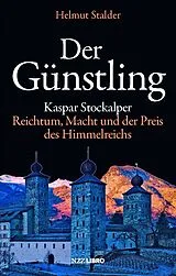 Fester Einband Der Günstling von Helmut Stalder