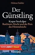 E-Book (epub) Der Günstling von Helmut Stalder