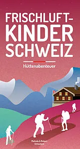 Paperback Frischluftkinder Schweiz 2 von Melinda Schoutens, Robert Schoutens