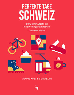 Kartonierter Einband Perfekte Tage Schweiz von Salomé Kiner