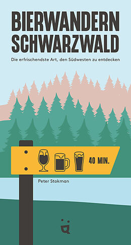 Kartonierter Einband Bierwandern Schwarzwald von Peter Stokman