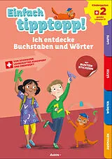 Geheftet Einfach tipptopp! Deutsch - Kindergarten 2 - Ich entdecke Buchstaben und Wörter von Sabina Dalla-Riva, Martine Knébel