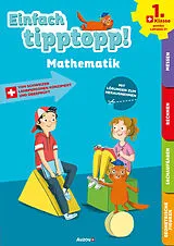 Geheftet Einfach tipptopp! Mathematik - 1. Klasse von Sabina Dalla-Riva, Martine Knébel