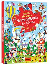 Pappband, unzerreissbar Mein riesiges Wimmelbuch der Schweiz von Mattia Cerato, Jean-Sébastien Deheeger, Gabriele / Fleury, Marine Tafuni