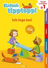 Geheftet Einfach tipptopp! Ich lege los! von Sabina Dalla-Riva, Martina Knébel